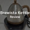 【Review】รีวิว Brewista Artisan Gen 3 Pro กาน้ำดีไซน์หรู ฟังก์ชันครบ จบในใบเดียว