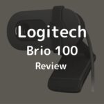 【Review】รีวิว Logitech Brio 100 Webcam | กล้องเว็บแคม Full HD ราคาคุ้ม สำหรับประชุมและเรียนออนไลน์